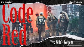 CODE RED Alarm im Camp  7 vs Wild  Folge 9  LIVE Reaction [upl. by Vivianne]