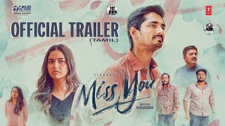 Miss You Tamil Official Trailer l Siddharth Ashika Ranganath l Ghibran l NRajasekar l Samuel M [upl. by Aleron430]