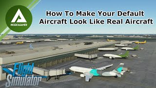 Microsoft Flight Simulator 2020  How To Turn Default Traffic Airplanes Into Real Life Liveries [upl. by Airdnas]