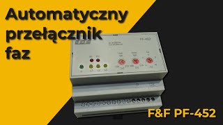 Automatyczny przełącznik faz  FampF PF452 [upl. by Amorita]