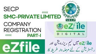 SMC Private Limited Company Registration  PartI  How to Register a Company In Pakistan  eZfile [upl. by Melina]