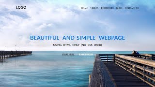 Beautiful And Simple WebPage Using HTML Only No CSS Used  HTML TUTORIALS [upl. by Prader481]