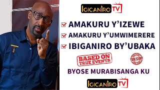 IGICANIRO TV  Amakuru YIzewe Amakuru YUmwimerere Ibiganiro ByUbaka Byose Murabihasanga [upl. by Ellennod]