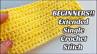 BEGINNERS  EXTENDED SINGLE CROCHET STITCH [upl. by Moe]