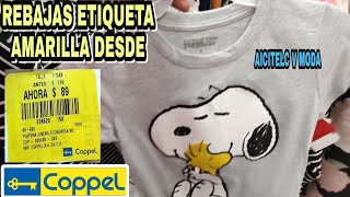 🎽COPPEL ROPA EN REMATE LIQUIDACIÓN ETIQUETA AMARILLA EN ROPA👚 ZAPATOS👠 TENIS👟 Y MÁS TODO BARATO [upl. by Adnalram518]