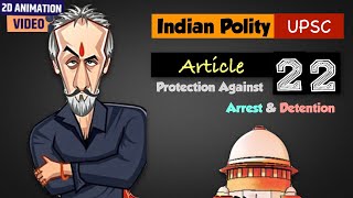 Article 22 of Indian Constitution  Protection Against Arrest amp Detention  Fundamental Rights [upl. by Rina72]