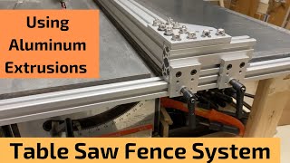 Table Saw Fence System Using Aluminum Extrusions 8020 For Under 150 [upl. by Asillim779]