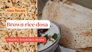 Brown rice dosa recipe  Weight loss recipe  Healthy breakfast recipe  Crispy dosa [upl. by Covell]