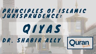 Principles on Islamic Jurisprudence Qiyas [upl. by Ennail38]