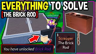 EVERYTHING YOU NEED To SOLVE SECRET BRICK ROD in Roblox Fisch [upl. by Perrins]