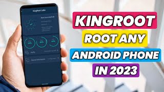 How To Root With Kingroot Any Phone in 2023  New Method To Root Any Android Phone Kingroot Working [upl. by Adorne]