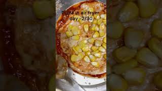 Pizza in air fryer… day 230 airfryerrecipes trending [upl. by Ahtekahs]