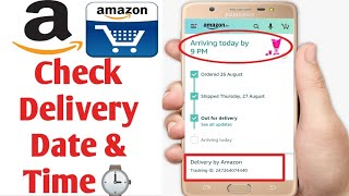 How to check amazon delivery date and time order  Amazon delivery date and time [upl. by Kaete]