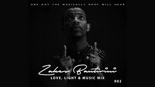 ZAKES BANTWINI  Love Light amp Music Sessions 002 [upl. by Uy]