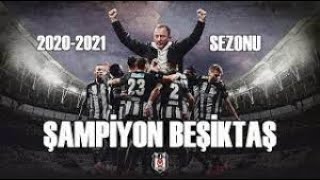 BEŞİKTAŞ ŞAMPİYONLUK KLİBİ 2021 [upl. by Caril]