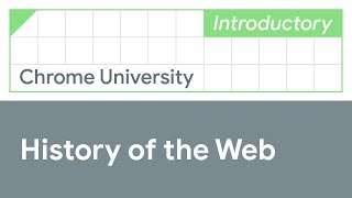 The history of the web Chrome University 2019 [upl. by Marchelle]