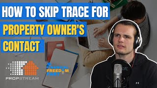 How To Skip Trace For Property Owners Contact on Propstream [upl. by Acirtap]