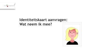 Identiteitskaart aanvragen wat neem ik mee [upl. by Aicelf]