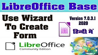 LibreOffice Base Tutorial in Hindi 6 Use Wizard To Create Form  Create Form in LibreOffice Base [upl. by Patten]