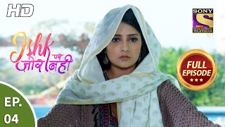 Ishk Par Zor Nahi  Ep 4  Full Episode  18th March 2021 [upl. by Bachman830]