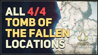 All 4 Tombs of the Fallen Locations Assassins Creed Valhalla [upl. by Nnayar897]