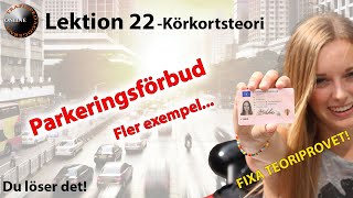 Körkortsteori Parkeringsskyltar Fler exempel –Fixa teoriprovet Lektion 22 av 65 [upl. by Purington202]