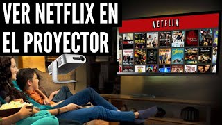 ¿Cómo ver Netflix en el proyector [upl. by Noslen]