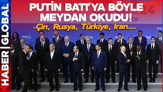 Çin Rusya Türkiye İran Putin BRICS Zirvesinde Batıya Böyle Meydan Okudu [upl. by Ennasil]