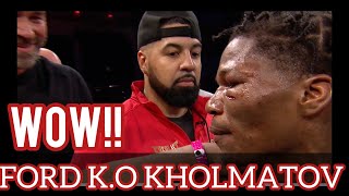 Raymond Ford KNOCKOUT Khomatov In A Thriller FOTY Canidate [upl. by Hutson]