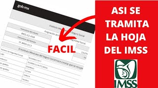 COMO TRAMITAR LA HOJA DEL IMSS O SEGURO SOCIAL [upl. by Ahtar]