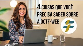 4 coisas que você precisa saber sobre a DCTFWeb [upl. by Llehctim]