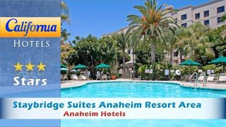 Staybridge Suites Anaheim Resort Area Anaheim Hotels  California [upl. by Ynaffad]