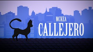 MCKEA CALLEJERO PROD OSKARKLAP  LYRIC VIDEO [upl. by Ailedo]