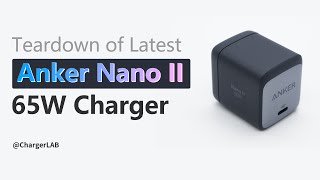 Teardown of Latest Anker Nano II 65W Charger ChargerLAB [upl. by Nelda]