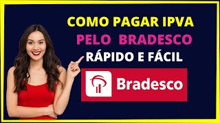 COMO PAGAR IPVA PELA INTERNET BRADESCO [upl. by Bristow]