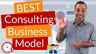 Best Consulting Business Model For New Consultants [upl. by Aehc]