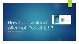 How to download Microsoft ToolKit 253 [upl. by Kirima]