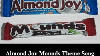 Almond Joy Mounds Theme Song HD [upl. by Airun865]