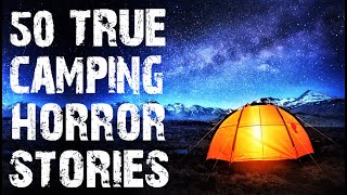 50 TRUE Disturbing Camping amp Deep Woods Horror Stories  Mega Compilation  Scary Stories [upl. by Esidnak]