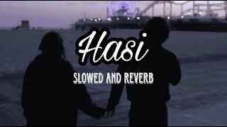 Hasi Ban Gaye  Slowed and Reverb  LOFI [upl. by Erdman]