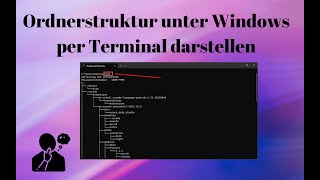 Unter Windows Ordnerstruktur darstellen per Windows Terminal [upl. by Natika428]