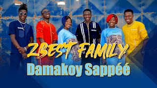 ZBest Family  Damakoy Sappéé Clip Officiel [upl. by Lello]