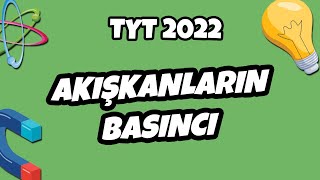 Akışkanların Basıncı  TYT Fizik 2022 hedefekoş [upl. by Hachmann]