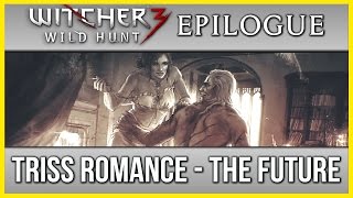 Witcher 3 ► Triss Romance Ending Epilogue  Living Together [upl. by Nnaeitak]