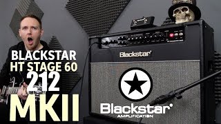 Blackstar HT Stage 60 212 MkII Review  NEW IMPROVED AND AWESOME [upl. by Elok]