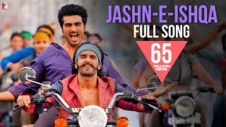 JashneIshqa  Full Song  Gunday  Ranveer  Arjun Kapoor  Priyanka  Javed Ali  Shadab Faridi [upl. by Xela]