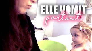 Elle vomit partout  VLOG [upl. by Annol190]