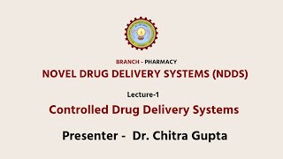 Novel Drug Delivery Systems NDDS Controlled Drug Delivery Systems L1  AKTU Digital Education [upl. by Adneral]