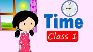 Time  Telling Time For Children  class 1 For Kids  elearning studio [upl. by Grevera]