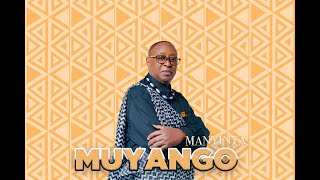 MUYANGO  MANYINYA OFFICIAL AUDIO [upl. by Esch]